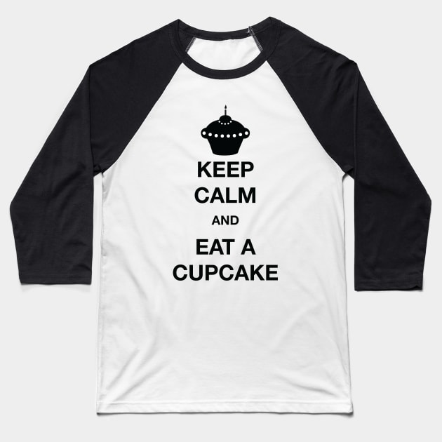 Keep calm and eat cupcakes Baseball T-Shirt by One2shree